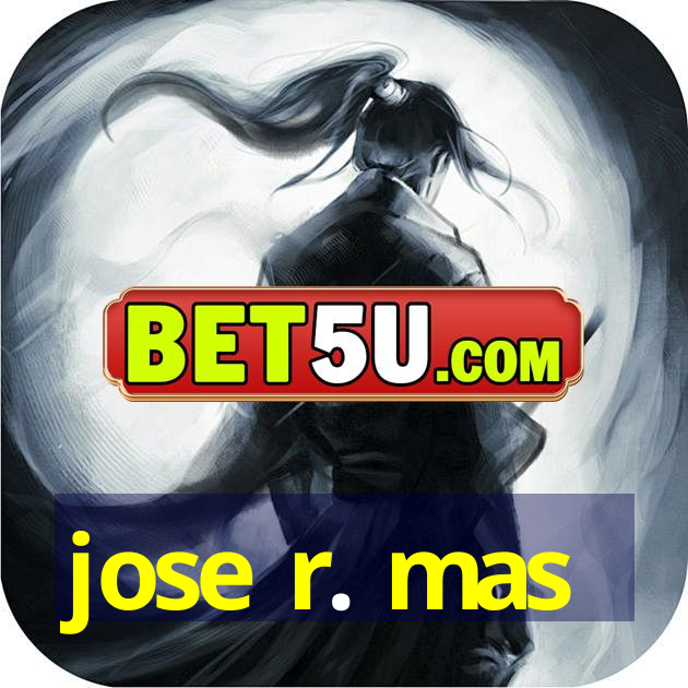 jose r. mas